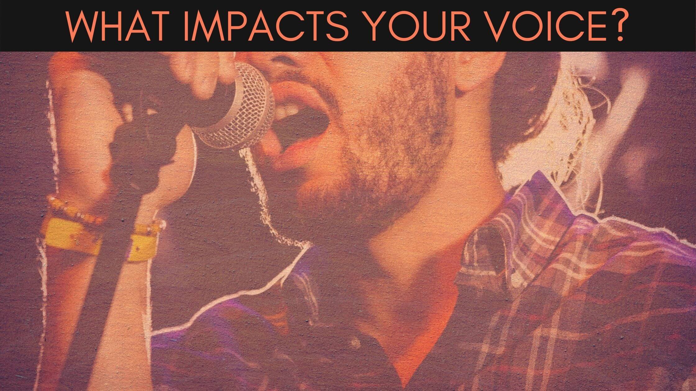 Food, Drink and Medication What Impacts Your Singing Voice 30 Day